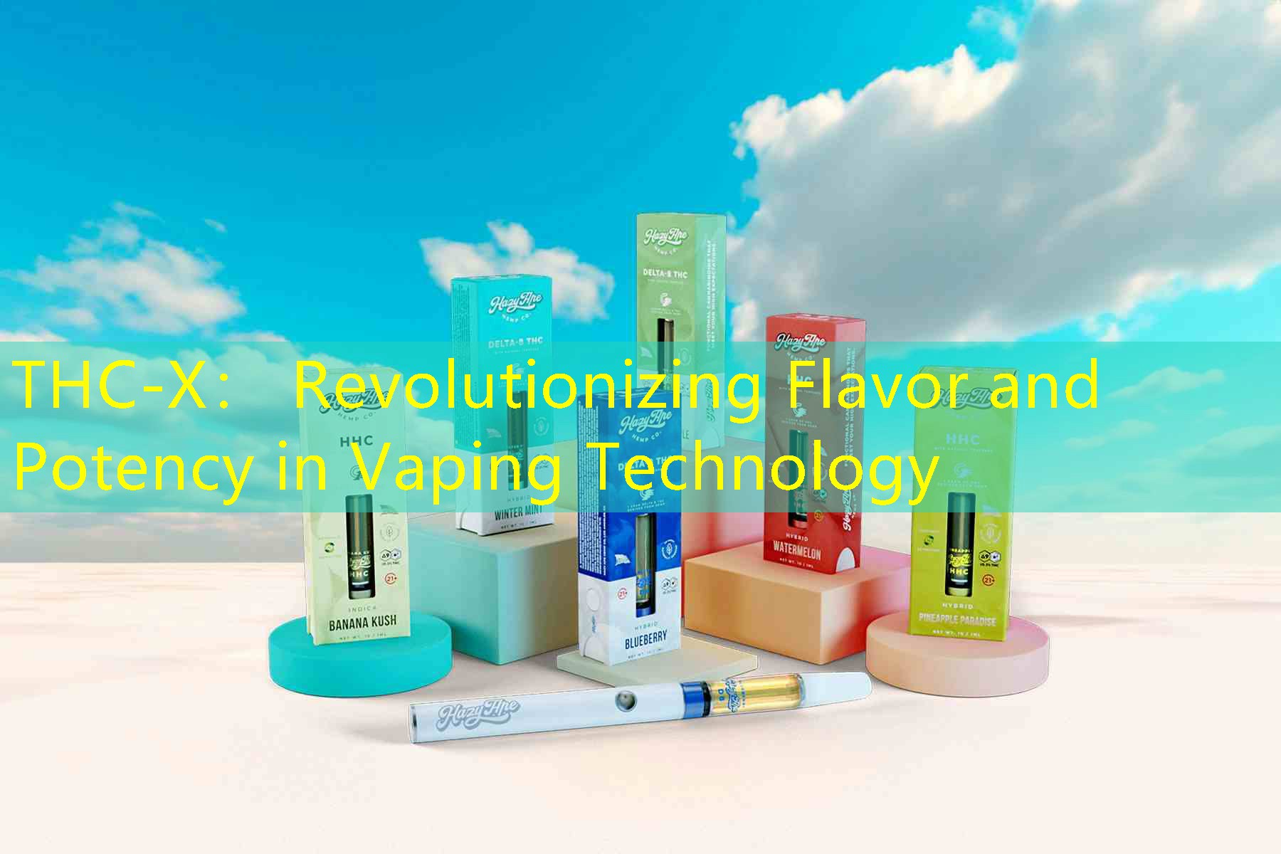 THC-X： Revolutionizing Flavor and Potency in Vaping Technology