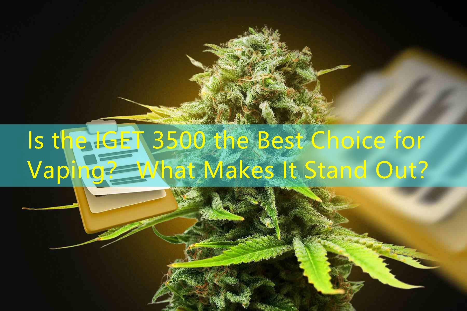 Is the IGET 3500 the Best Choice for Vaping？ What Makes It Stand Out？