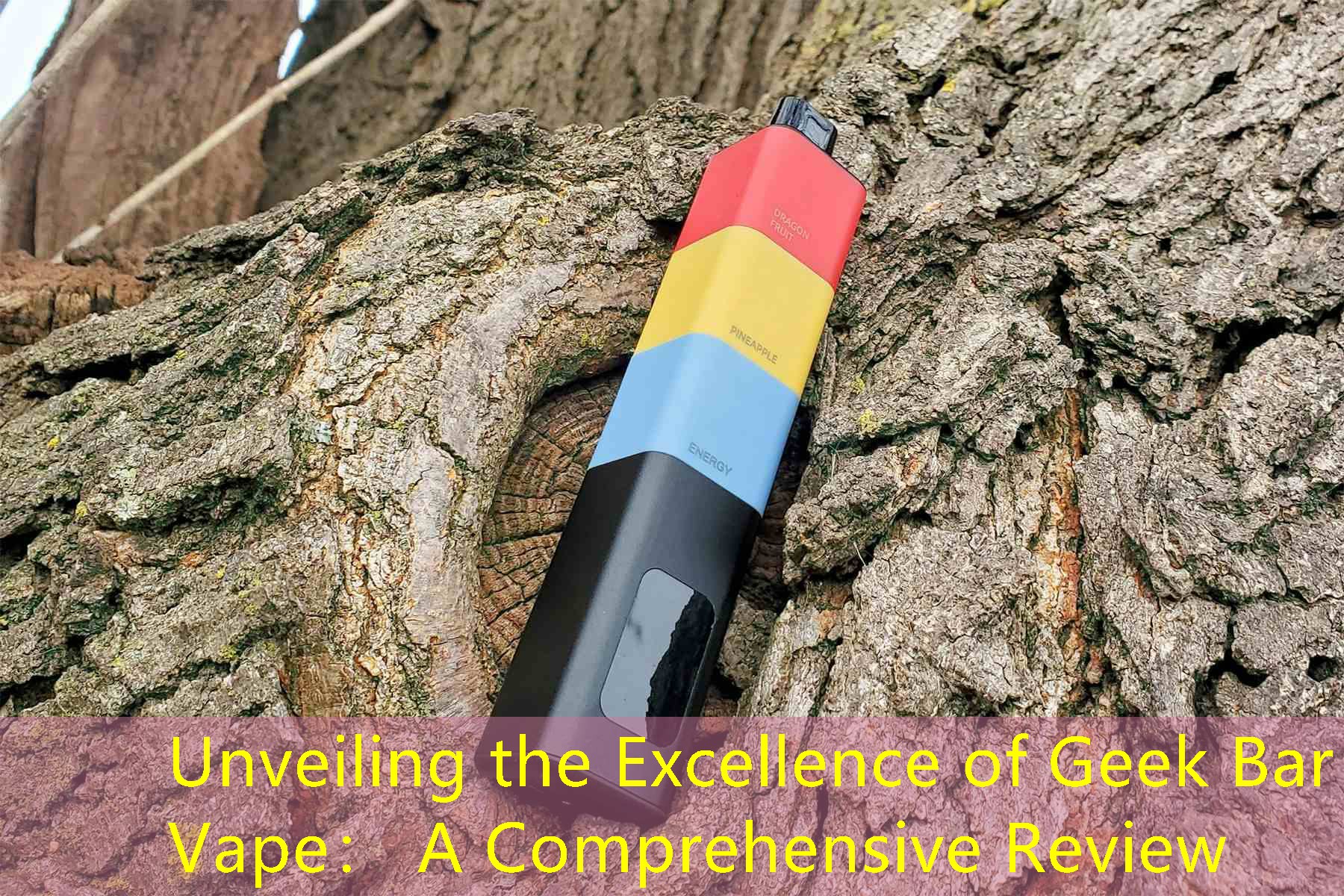 Unveiling the Excellence of Geek Bar Vape： A Comprehensive Review