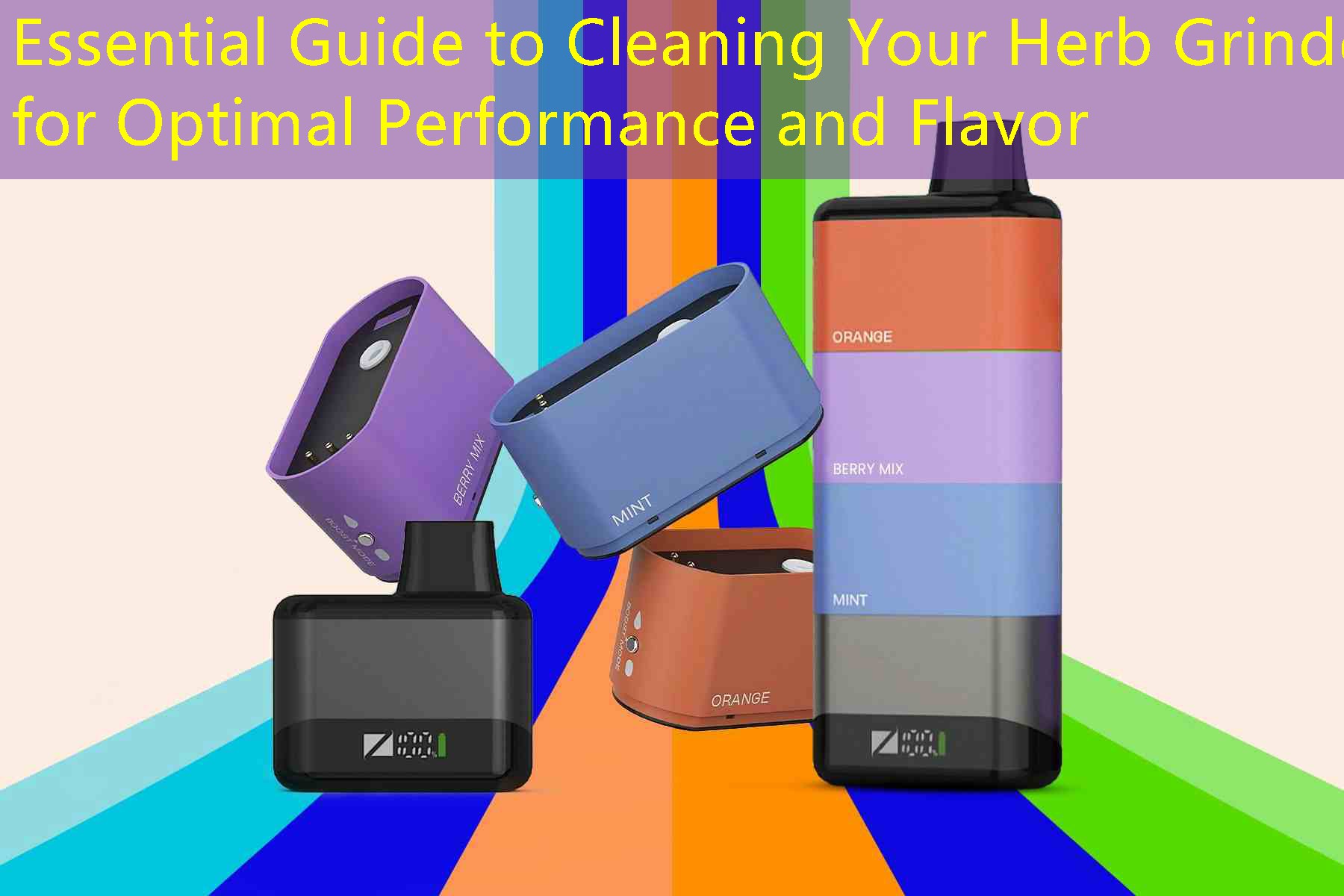 Essential Guide to Cleaning Your Herb Grinder for Optimal Performance and Flavor