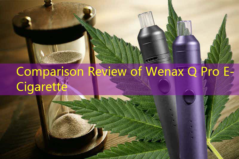 Comparison Review of Wenax Q Pro E-Cigarette