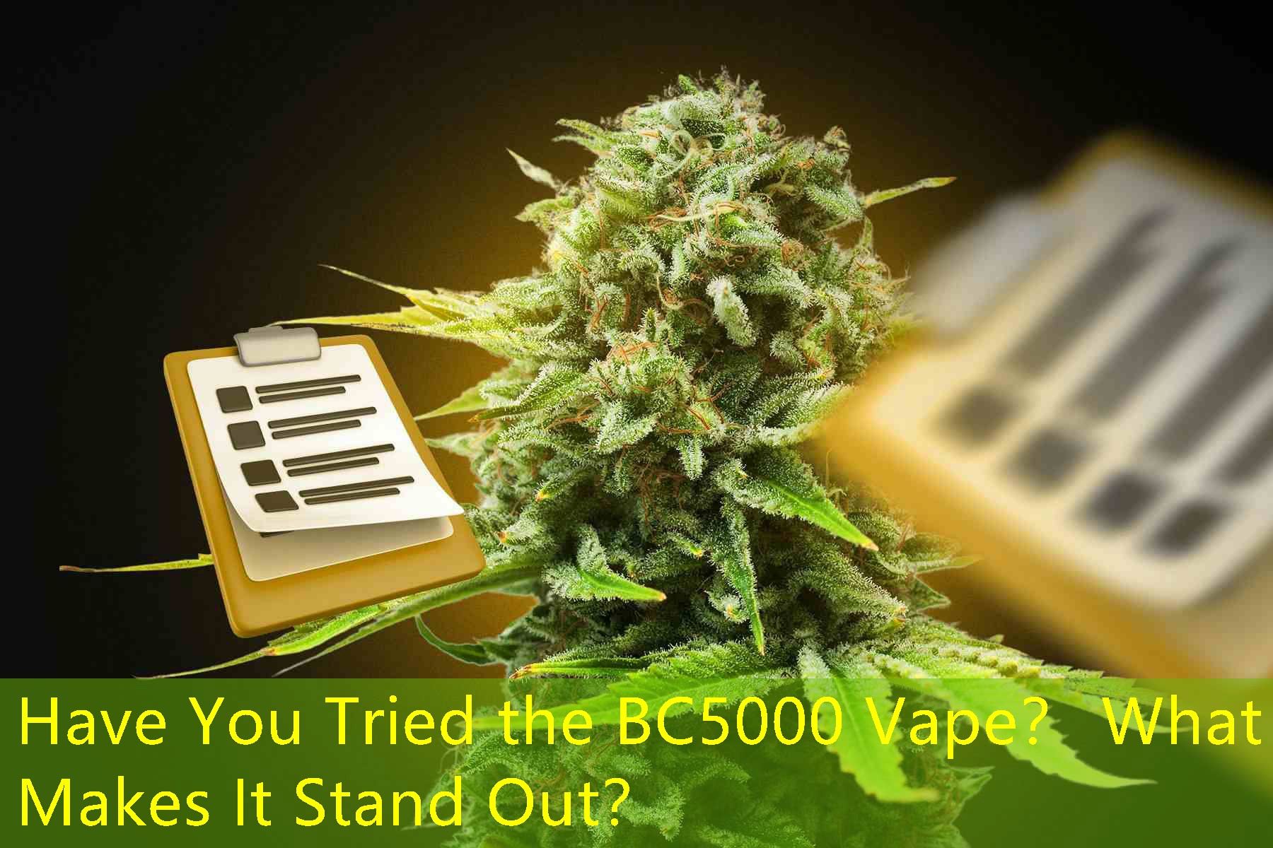 Have You Tried the BC5000 Vape？ What Makes It Stand Out？
