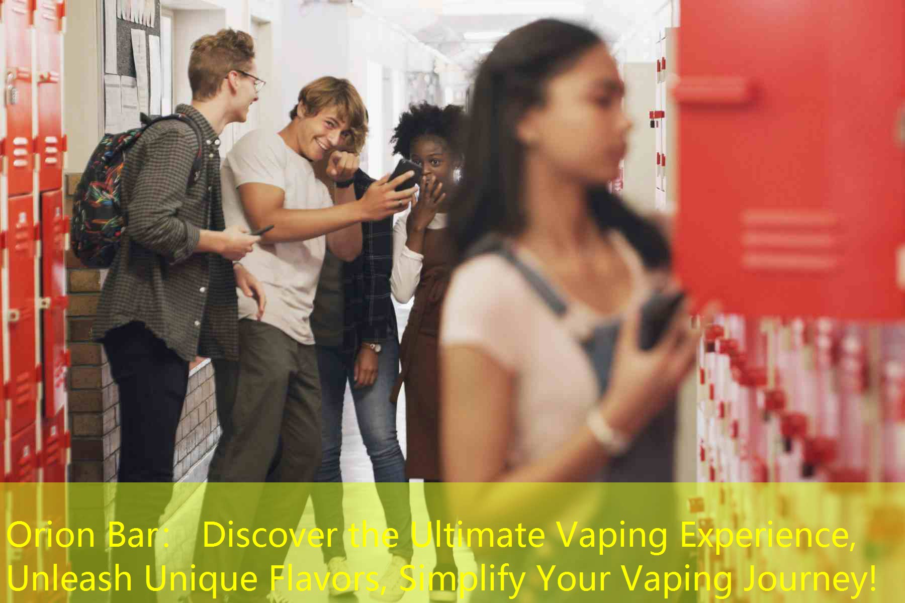 Orion Bar： Discover the Ultimate Vaping Experience, Unleash Unique Flavors, Simplify Your Vaping Journey!